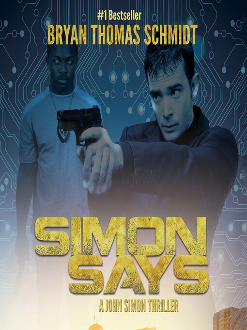 Title details for Simon Says by Bryan Thomas Schmidt - Available